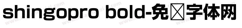 shingopro bold字体转换
